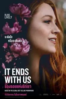 It Ends with Us (2024) ร่องรอยแห่งรักเรา