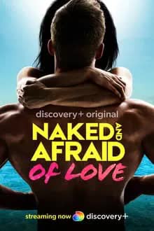 Naked and Afraid of Love Season 1 (2021) เปลือยกายในพงไพร ตามหารัก