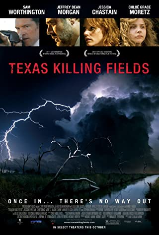 Texas Killing Fields (2011) ล่าเดนโหด โคตรคนต่างขั้ว 