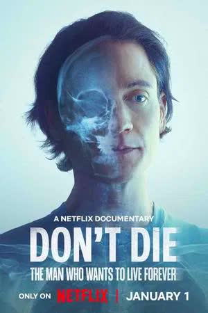 Don't Die (2024) ชายผู้อยากเป็นอมตะ