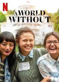 A World Without (2021) โลกไร้รัก 