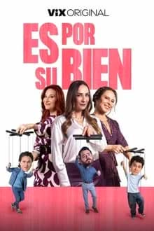 Es por su bien (2024) [NoSub]