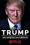 Trump An American Dream (2018) ทรัมป์ ความใฝ่ฝันแห่งอเมริกา [พากย์ไทย]