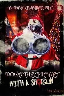 Down the Chimney with a Shotgun (2022) [NoSub]