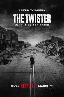 The Twister Caught in the Storm (2025) ติดอยู่กลางพายุ